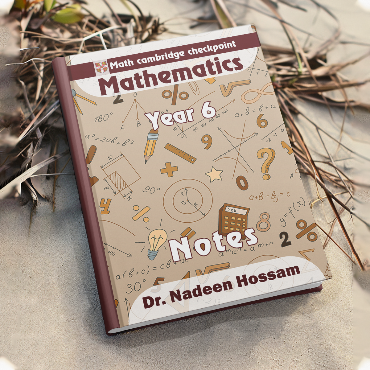 MATHEMATICS Cambridge Year 6 - DR. Nadeen Hossam