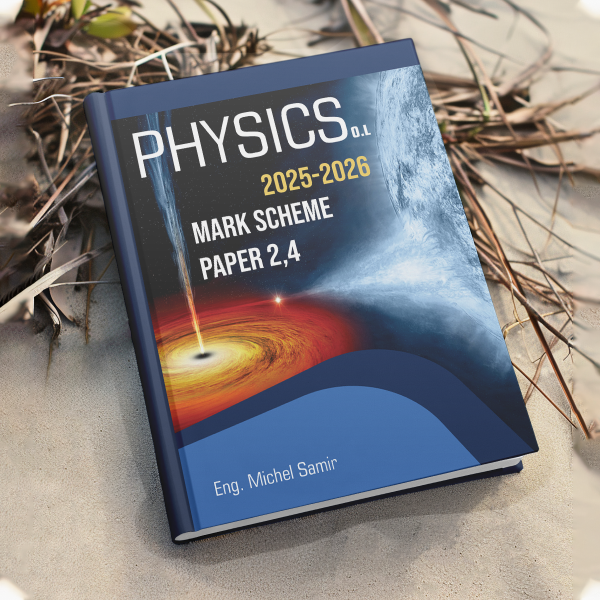 Dr. Micheal Samir Cambridge O.Level Physics - Notes / Classified / Mark Scheme - Image 2