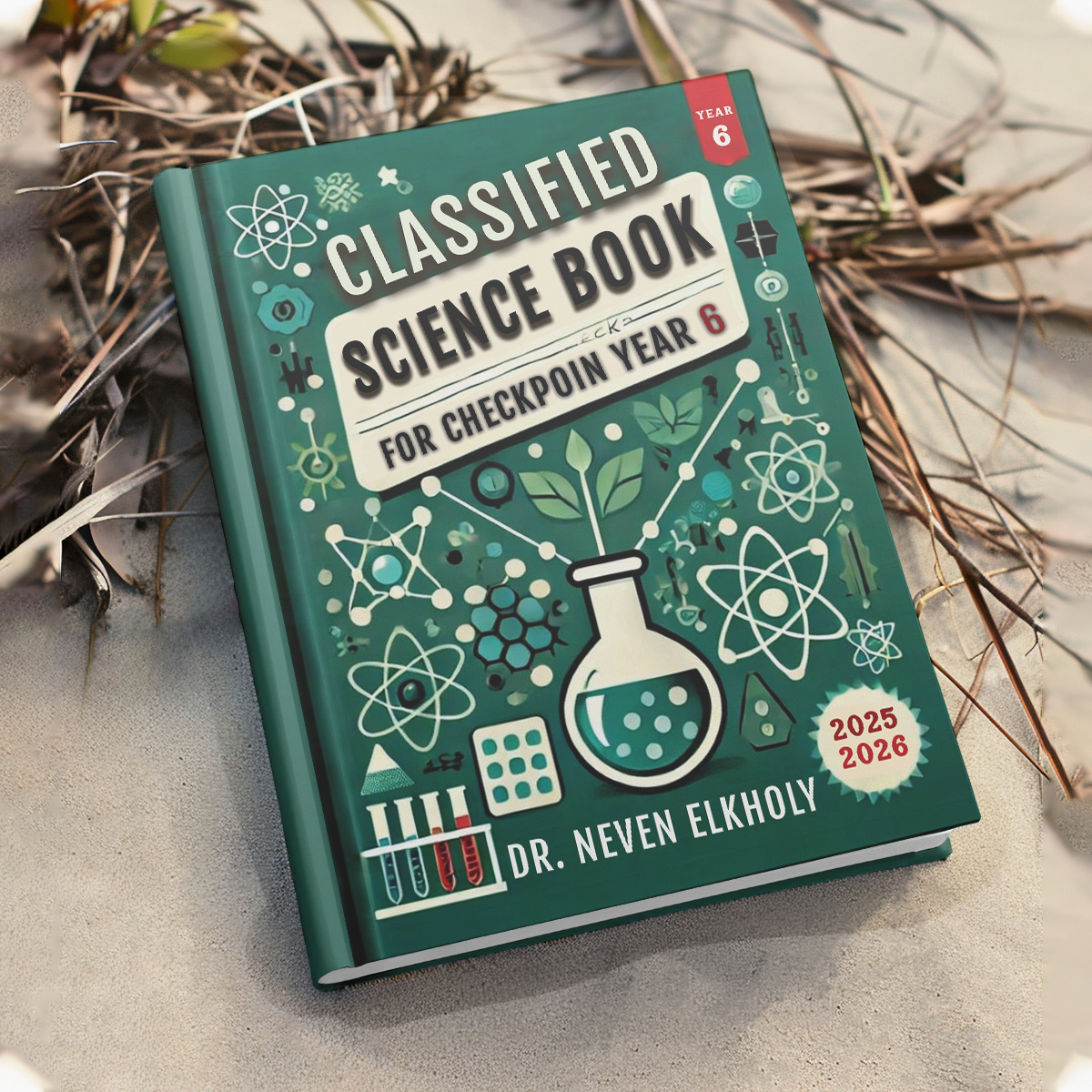 Neven ElKholy – Cambridge Checkpoint Year 6 Science | Classified &Mark Scheme | 2025–2026